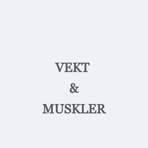 Vekt & Muskler